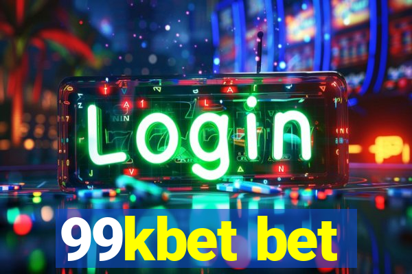 99kbet bet